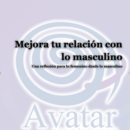 Taller “Mejora tu relación con lo masculino”